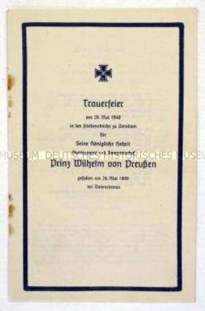 Programmheft zur Trauerfeier für den im Krieg gefallenen Ex-Prinzen Wilhelm von Preußen - Personenkonvolut