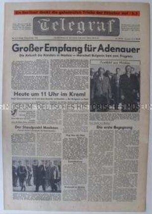 (West)-Berliner Tageszeitung "Telegraf" zum Staatsbesuch von Bundeskanzler Adenauer in der UdSSR