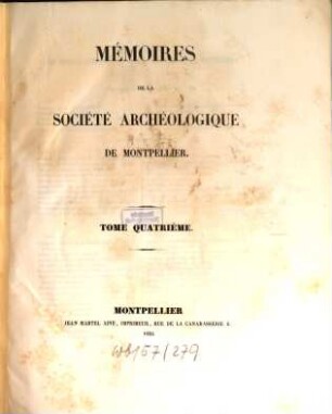 Mémoires de la Société Archéologique de Montpellier. 4 = Fasc. 23 - 27. 1855/59