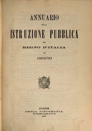 Annuario della istruzione pubblica del Regno d'Italia : per ... 1869/70, 1869/70 (1870)