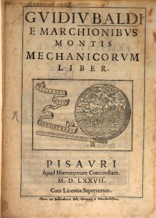 Guidiubaldi e Marchionibus Montis Mechanicorum liber