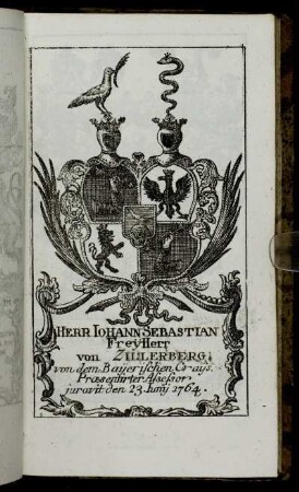 Herr Iohann Sebastian FreÿHerr von Zillerberg,[...] - Herr Iohann Heinrich FreÿHerr von Harpprecht[...] - Herr Georg Philipp v.Fleckenbühl Genant Burgel[...]