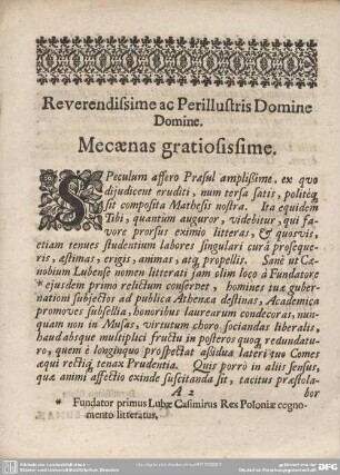 Reverendisime ac Perillustris Domine Domine. Mecaenas gratiosissime.