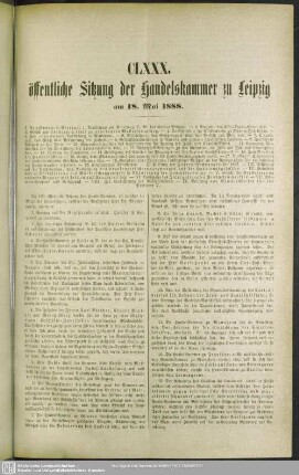 CLXXX. öffentliche Sitzung der Handelskammer zu Leipzig am 18. Mai 1888