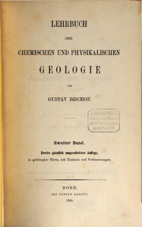 Lehrbuch der chemischen und physikalischen Geologie. 2