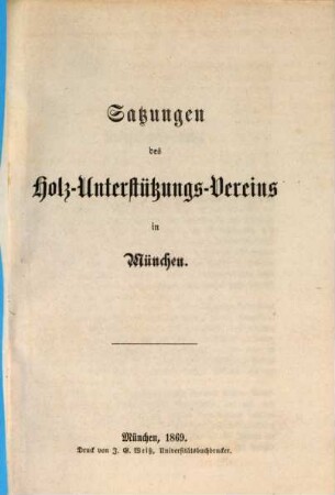 Satzungen des Holz-Unterstützungs-Vereins in München