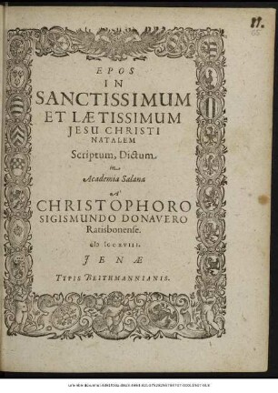 Epos In Sanctissimum Et Laetissimum Jesu Christi Natalem Scriptum, Dictum in Academia Salana