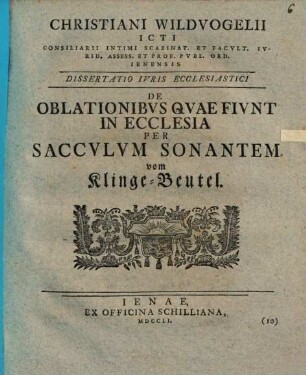 De oblationibus quae fiunt in ecclesia per sacculum sonantem : = Vom Klinge-Beutel