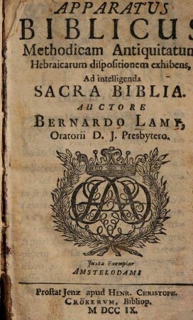 Apparatus Biblicus : Methodicam Antiquitatum Hebraicarum dispositionem exhibens, Ad intelligenda Sacra Biblia