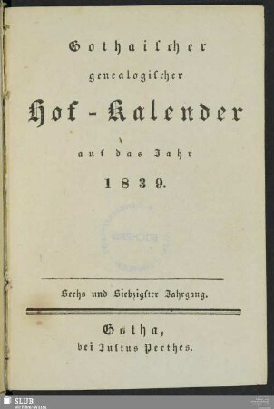 1839: Gothaischer genealogischer Hof-Kalender : auf das Jahr ...