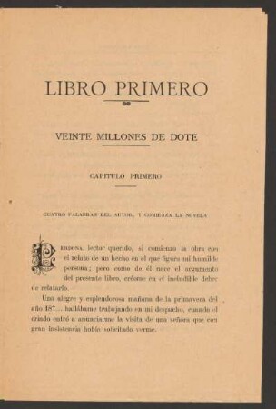 Libro primero - Veinte millones de dote - Capítulo primero - [incompleto] : Cuatro palabras del autor, y comienza la novela