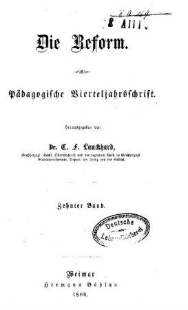 10: Die Reform : pädagogische Vierteljahrsschrift - 10.1866