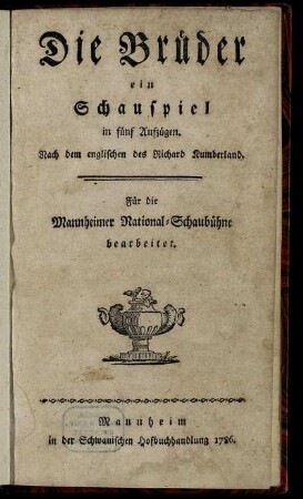 Die Brüder : ein Schauspiel in fünf Aufzügen