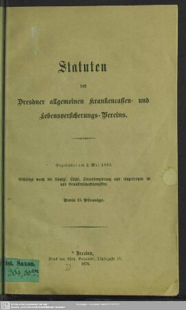 Statuten des Dresdner allgemeinen Krankencassen- und Lebensversicherungs-Vereins : gegründet am 2. Mai 1863