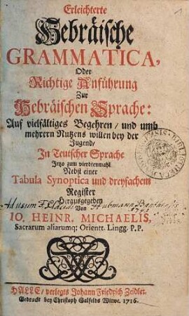 Erleichterte Hebräische Grammatica, Oder Richtige Anführung Zur Hebräischen Sprache