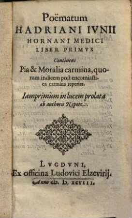 Poëmatum liber ..., 1.. Continens pia et morali carmina ...