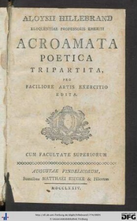 Aloysii Hillebrand Eloquentiae Professoris Emeriti Acroamata Poetica Tripartita : Pro Faciliore Artis Exercitio Edita