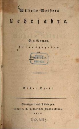 Wilhelm Meisters Lehrjahre : ein Roman, 1