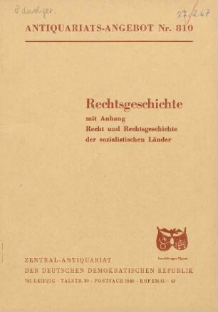 Nr. 810: Rechtsgeschichte mit Anhang Recht und Rechtsgeschichte der sozialistischen Länder