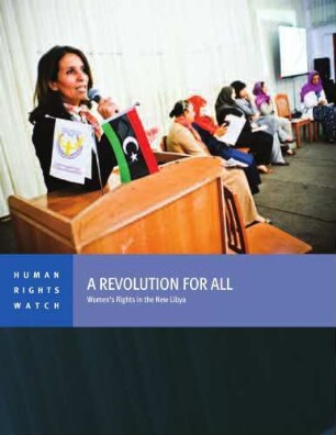 A revolution for all : women's rights in the new Libya
