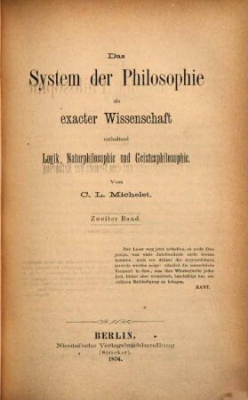 Das System der Philosophie als exacter Wissenschaft enthaltend Logik, Naturphilosophie und Geistesphilosophie, 2. Enthaltend die Naturphilosophie auf dem Grunde der Erfahrung