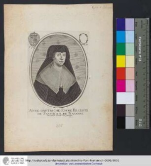 Anne D'Avtriche Royne Regente De France Et De Navarre / Moncornet excudit Cum priuilegio