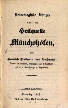 Balneologische Notizen über die Heilquelle Münchshöfen