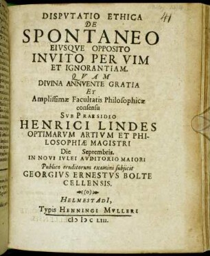 Disputatio Ethica De Spontaneo Eiusque Opposito Invito Per Vim Et Ignorantiam