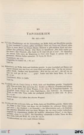 XV. Tapisserien (Nr. 442-464)