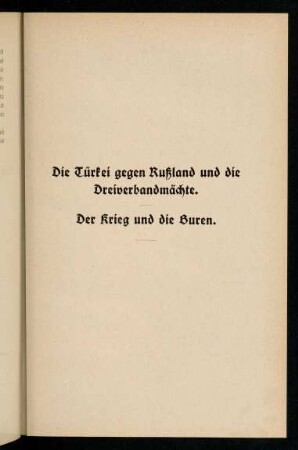 235-256, Die Türkei gegen Rußland und die Dreiverbandmächte / Der Krieg und die Buren