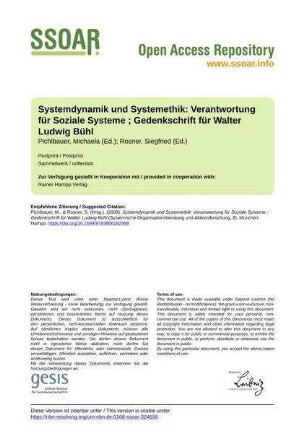 Systemdynamik und Systemethik: Verantwortung für Soziale Systeme ; Gedenkschrift für Walter Ludwig Bühl