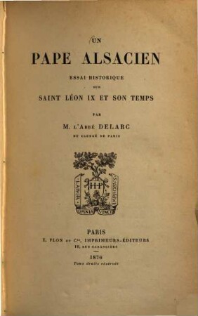 Un pape alsacien : essai historique sur saint Léon IX et son temps