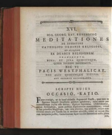 XVI. Ioa. Georg. Xav. Konenberg Meditationes de Desertore Catholico ordinis Religiosi. ad Alquam ex Duabus Religionem