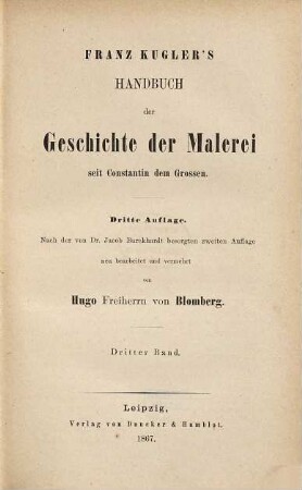 Franz Kugler's Handbuch der Geschichte der Malerei seit Constantin dem Grossen. 3