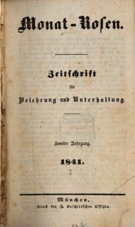 Monat-Rosen : Zeitschr. für Belehrung u. Unterhaltung. 1841,[2] = Jg. 2
