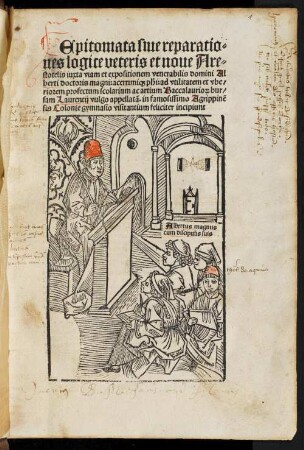 Epitomata, sive Reparationes Logicae veteris et novae Aristotelis : iuxta viam et expositionem Alberti Magni