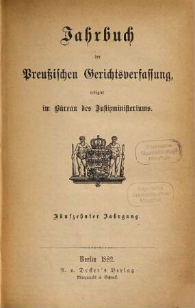 Jahrbuch der preussischen Gerichtsverfassung. 15. 1882