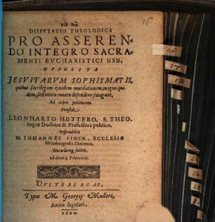 Disp. theol. pro asserendo integro Sacramenti Eucharistici usu, opposita Jesuitar. sophismatis