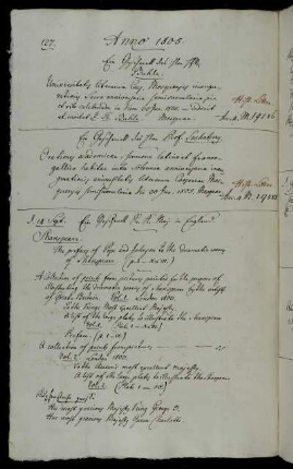 Ein Geschenk des Hhrn HfR. Buhle. - Ein Geschenck des Hhrn Prof. Sochatsky [Pavel Afanas'evič Sochackij]. - Ein Geschenck Sr. K. Maj. [König Georg III. von Großbritannien] in England.