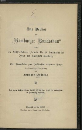 Das Verbot des "Hamburger Rundschau" durch die Polizei-Behörde (Senator Dr. G. Hachmann) der Freien und Hansestadt Hamburg : ein Baustein zur Geschichte unserer Tage in aktenmäßiger Darstellung