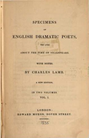 Specimens of English Dramatic Poets who lived about the time of Shakspeare : with Notes, 1