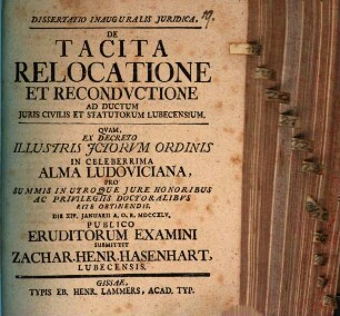 Dissertatio Inauguralis Juridica, De Tacita Relocatione Et Recondvctione Ad Ductum Juris Civilis Et Statutorum Lubecensium