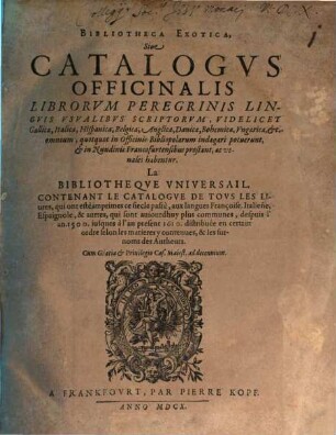 Georg. Draudii Bibliotheca exotica : sive Catalogus officinalis librorum peregrinis linguis usualibus scriptorum ...