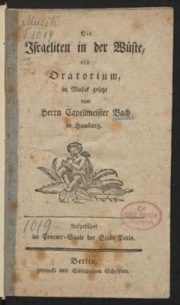Die Israeliten in der Wüste : ein Oratorium ; Aufgeführt im Concert-Saale der Stadt Paris