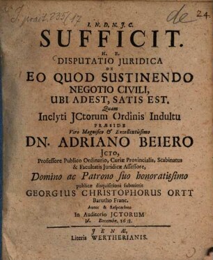 Sufficit h. e. disputatio iuridica de eo quod sustinendo negotio civili, ubi adest, satis est