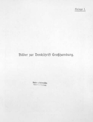 Anlage I. Bilder zur Denkschrift Großhamburg.