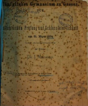 Zur öffentlichen Prüfung und Schlussfeierlichkeit am ... ladet ehrerbietigst ein, 1873/74