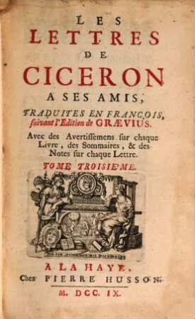 Les Lettres De Ciceron A Ses Amis. 3