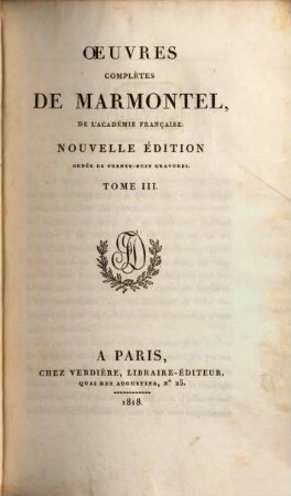 Oeuvres complètes de Marmontel, 3. Contes moraux ; 1