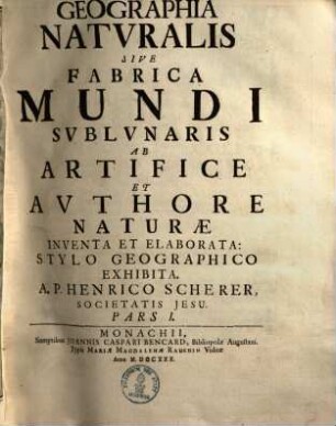 Atlas novus : exhibens orbem terraqueum per naturae opera, historiae novae ac veteris monumenta ... ; hoc est: geographia universa in 7 partes contracta. 1. Geographia naturalis. - 1730. - 137, [51] S. : Ill., Kt.
